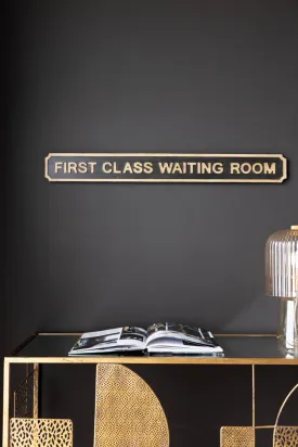 First Class Waiting Room Sign